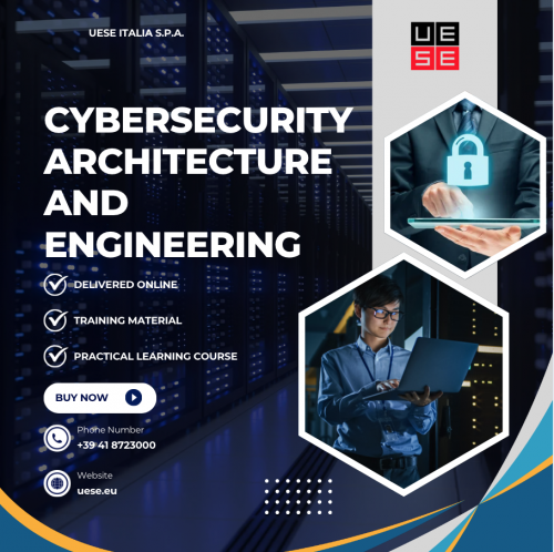 Cybersecurity Architecture and Engineering